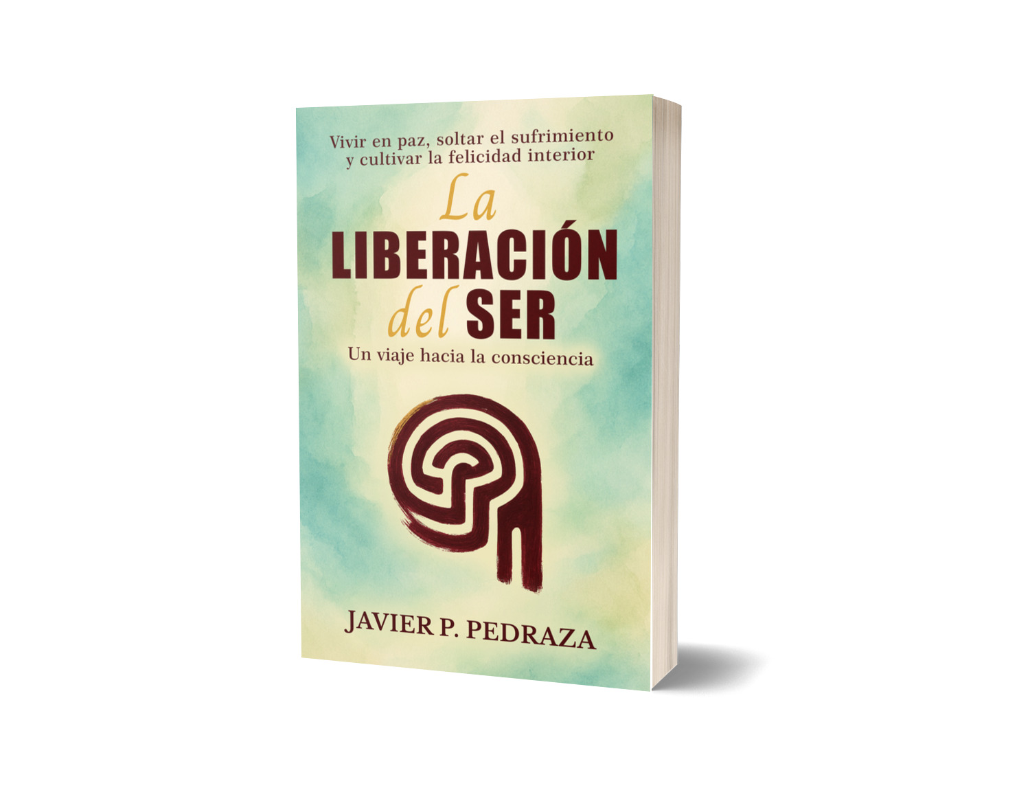 Libro la Liberación del Ser Javier P. Pedraza